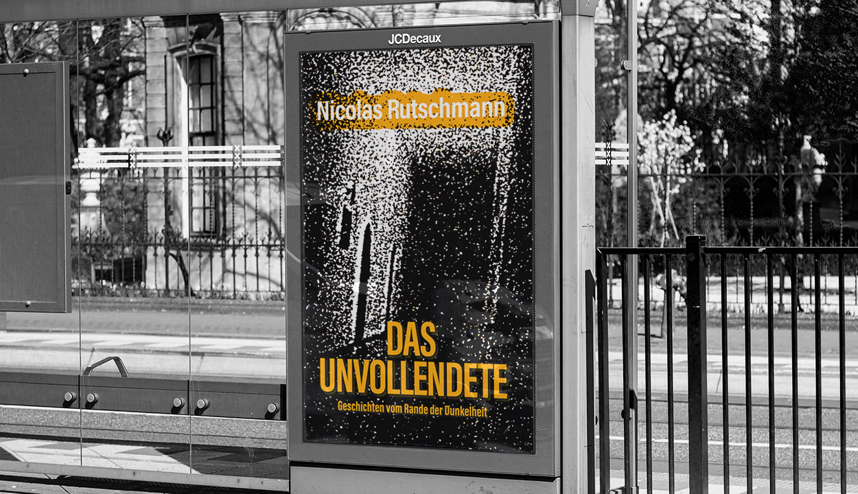 Nicolas Rutschmann – Das Unvollendete - Geschichten vom Rande der Dunkelheit